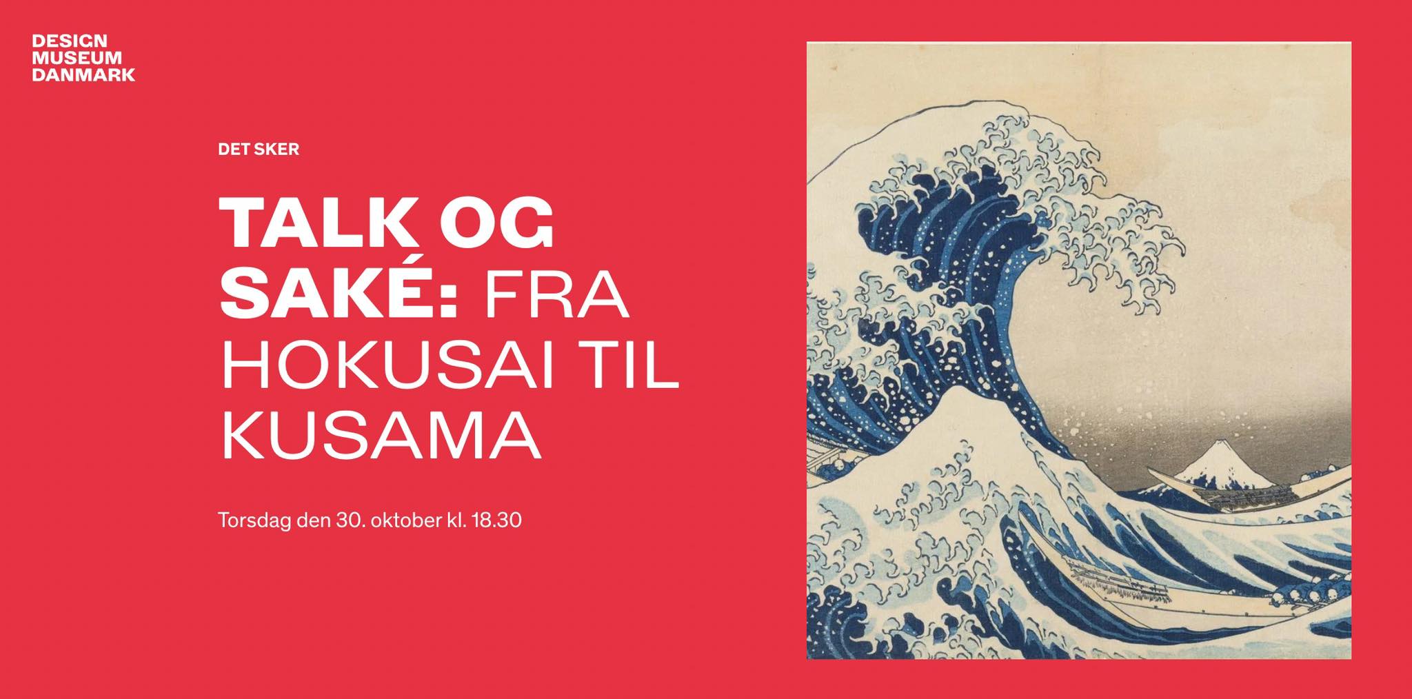 Design – Talk & Saké – From Hokusai to Kusama